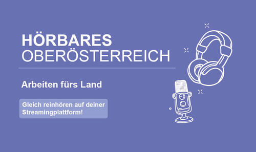 Werbung: Podcast Hörbares Oberösterreich