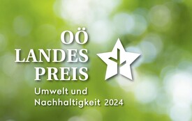 Schriftzug Oö. Landespreis für Umwelt und Nachhaltigkeit 2024