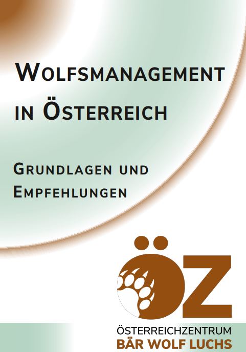 Wolfsmanagement in Österreich, Grundlagen und Empfehlungen, Aktualisierte Version 2021