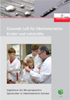 Gesunde Luft für Oberösterreichs Kinder und Lehrkräfte (Quecksilber)