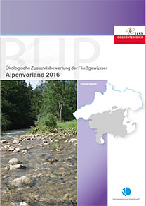 BUP - Ökologische Zustandsbewertung der Fließgewässer - Alpenvorland 2016